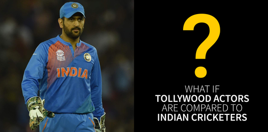 What if Tollywood actors are compared to Indian cricketers. - Mad Monkey